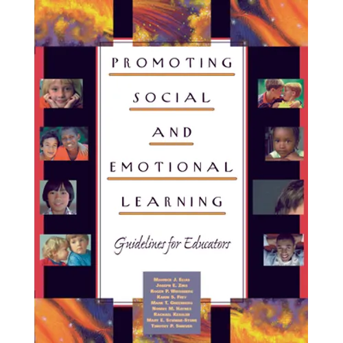 Promoting Social and Emotional Learning: Guidelines for Educators