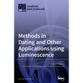 Methods in Dating and Other Applications using Luminescence