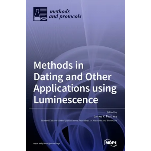 Methods in Dating and Other Applications using Luminescence