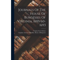 Journals Of The House Of Burgesses Of Virginia, 1659/60-1693