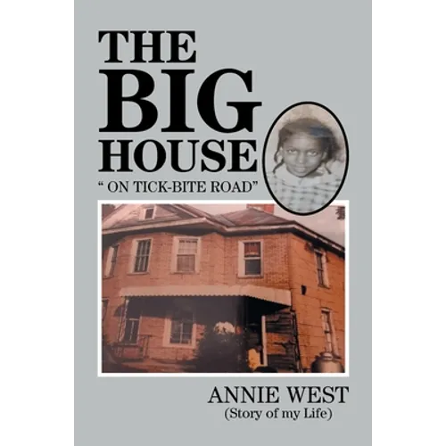 The Big House: On Tick Bite Rd