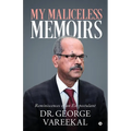 My Maliceless Memoirs: Reminiscences of an Ex-Postulant