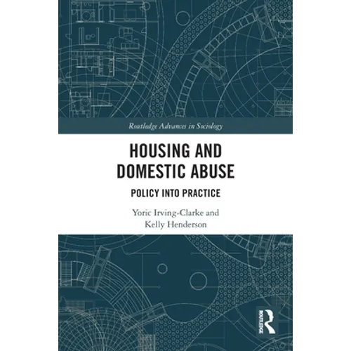 Housing and Domestic Abuse: Policy into Practice