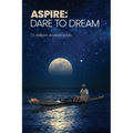 Aspire: Dare to Dream