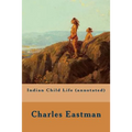 Indian Child Life (annotated)