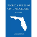Florida Rules of Civil Procedure; 2022 Edition