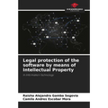 Legal protection of the software by means of Intellectual Property