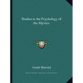 Studies in the Psychology of the Mystics