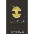 American Peasant: What it's like to know, a memoir