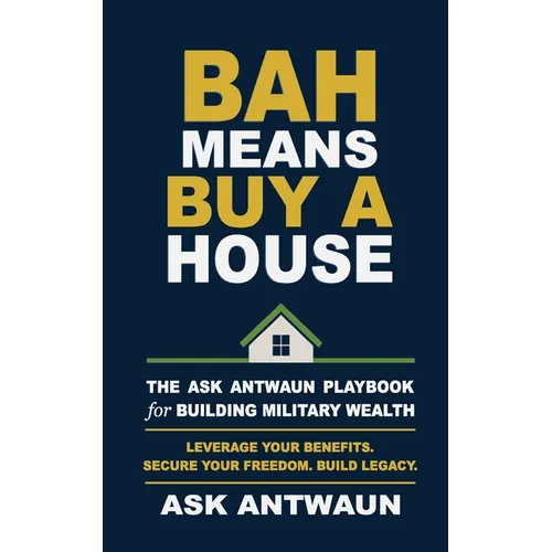 BAH Means Buy A House