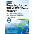 Preparing for the Shrm-Scp(r) Exam 2026/27: The Official Workbook and Practice Questions from Shrm