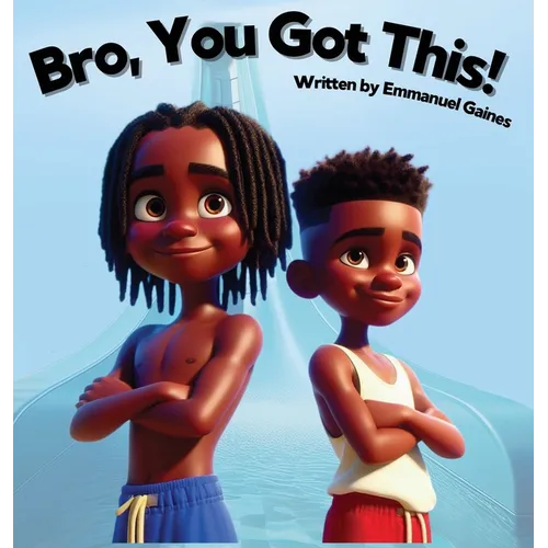Bro, You Got This!