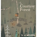 The Courtesy Forest