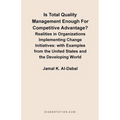 Is Total Quality Management Enough for Competitive Advantage? Realities in Organizations Implementing Change Initiatives: With Examples from the Unite