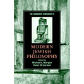 The Cambridge Companion to Modern Jewish Philosophy