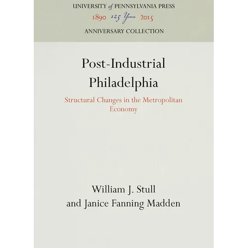 Post-Industrial Philadelphia