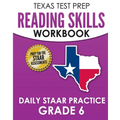 TEXAS TEST PREP Reading Skills Workbook Daily STAAR Practice Grade 6: Preparation for the STAAR Reading Tests