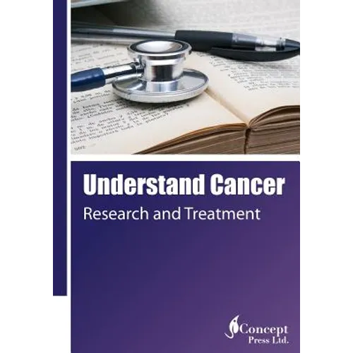 Understand Cancer: Research and Treatment