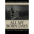 All My Born Days: Stories by a Sharecropper's Son