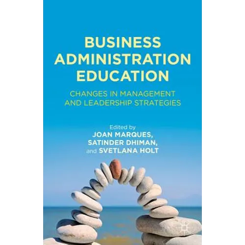 Business Administration Education: Changes in Management and Leadership Strategies