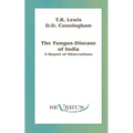 Fungus-disease of India: A report of observations