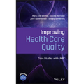 Improving Health Care Quality: Case Studies with Jmp