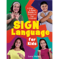 Sign Language for Kids: A Fun & Easy Guide to American Sign Language