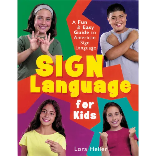 Sign Language for Kids: A Fun & Easy Guide to American Sign Language