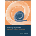 Immunity to Parasites: How Parasitic Infections Are Controlled