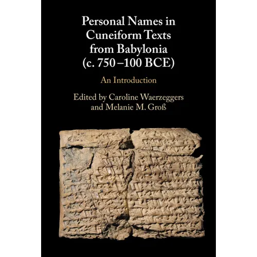 Personal Names in Cuneiform Texts from Babylonia (c. 750-100 BCE)