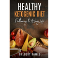 Healthy Ketogenic Diet