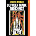 Between Marx and Christ: The Dialogue in German-Speaking Europe, 1870-1970