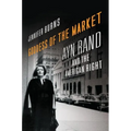 Goddess of the Market: Ayn Rand and the American Right