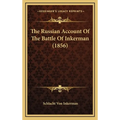 The Russian Account Of The Battle Of Inkerman (1856)