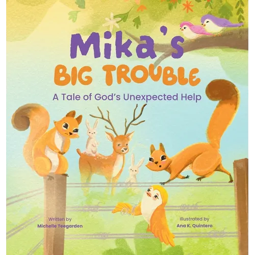 Mika's Big Trouble: A Tale of God's Unexpected Help