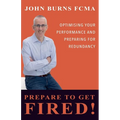 Prepare To Get Fired