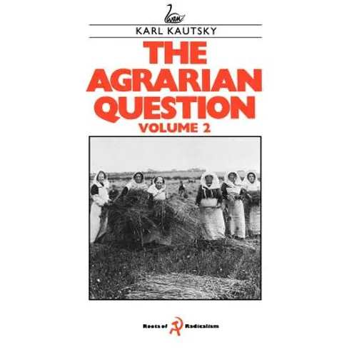 The Agrarian Question, Volume 2