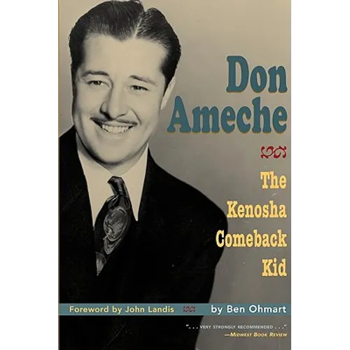 Don Ameche: The Kenosha Comeback Kid