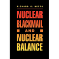 Nuclear Blackmail and Nuclear Balance