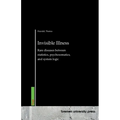 Invisible Illness: Rare diseases between statistics, psychosomatics, and system logic