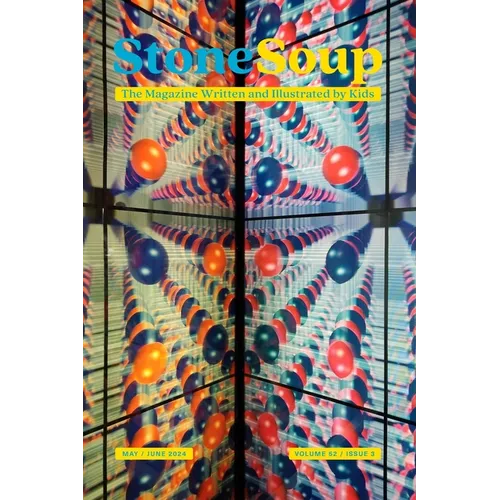 Stone Soup Magazine: May/June 2024