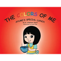 The Colors of Me: Ayumi's Special Lunch