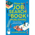 How to Job Search in Book Publishing: The Ultimate Insider's Guide