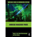 Knowledge Management Primer