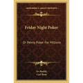 Friday Night Poker: Or Penny Poker For Millions