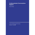 Undergraduate Commutative Algebra