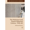 The Holocaust and French Historical Culture, 1945-65