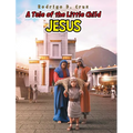 A Tale of the Little Child Jesus