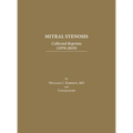 Mitral Stenosis: Collected Reprints (1970-2019)