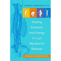 Freeing Emotions and Energy Through Myofascial Release